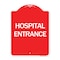 Signmission Designer Series Sign-Hospital Entrance, Red & White Aluminum Sign, 18" H, RW-1824-24455 A-DES-RW-1824-24455 - alternate 1